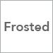 Frosted