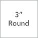 3in. Round