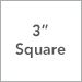 3in. Square