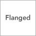 Flanged