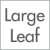 Large / Leaf