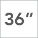 36 in