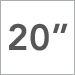 20 Inch