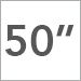 50 Inch