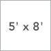 5 Ft. x 8 Ft.