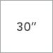30 Inch