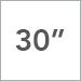 30 Inch
