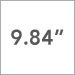 9.84 Inches