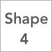 Shape 4