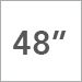 48 Inch