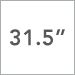 31.5 In