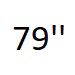 79 in