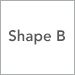 Shape B