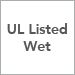 UL Listed Wet