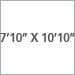 7 ft 10 in x 10 ft 10 in