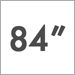 84-Inch