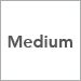 Medium