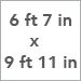 6 ft 7 in x 9 ft 11 in