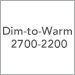 Dim-to-Warm 2700-2200