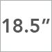18.5 inch