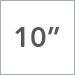 10 inch