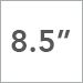 8.5 inch