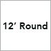 12 ft. Round