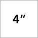 4 Inch