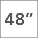 48 Inch