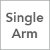 Single Arm