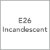 E26 Incandescent