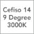 Cefiso 14 / 9 Degree / 3000K