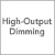 High-Output Dimming