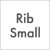 Small / Rib