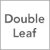 Double Leaf