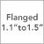 Flanged 1.1 to 1.5 Inches