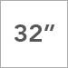 32 in