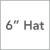 6 Inch Hat
