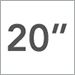 20 Inch