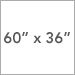 60 x 36 in