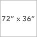 72 x 36 in
