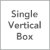 Single Vertical Box