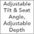 Adjustable Tilt & Seat Angle/Adjustable Depth
