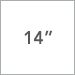 14 Inch