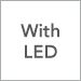 With LED