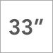 33 Inch