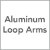 Aluminum Loop Arms