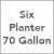 Six Planter, 70-gallon