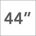 44 Inch