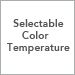Selectable Color Temperature